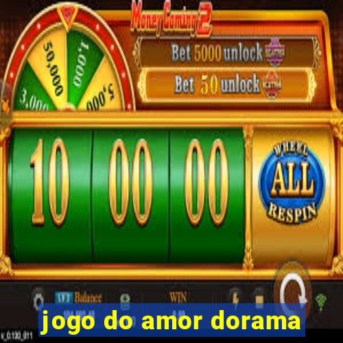 jogo do amor dorama